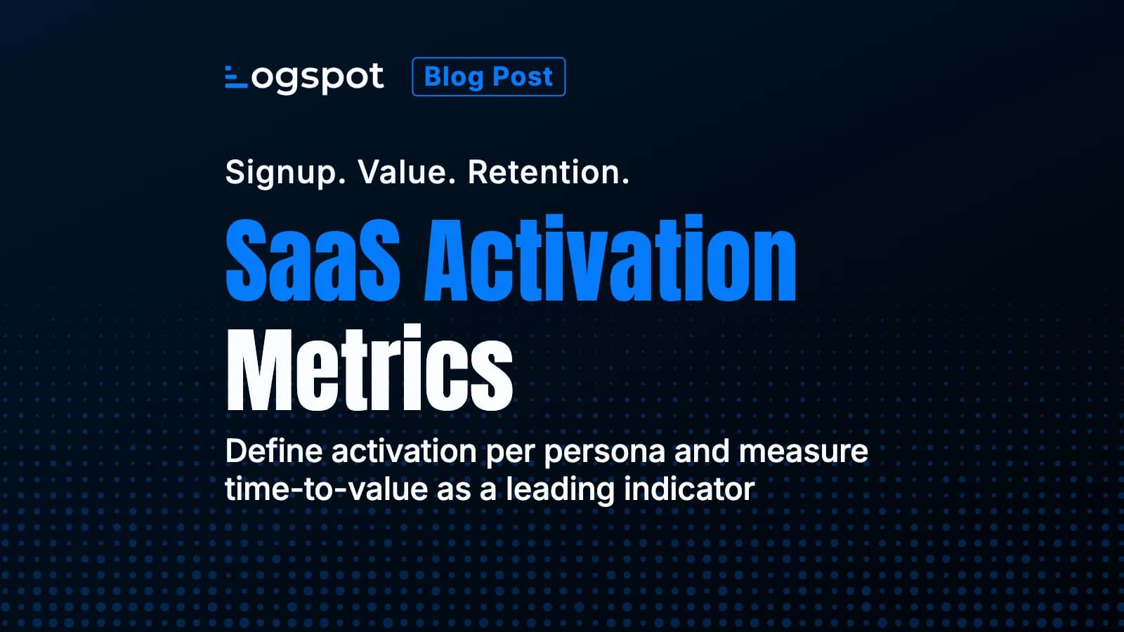 Activation Metrics That Predict SaaS Retention